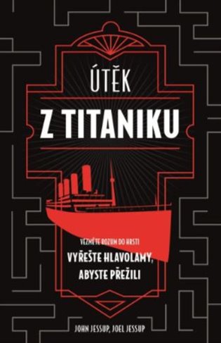 Útěk z Titaniku: Vyřešte hlavolamy, abyste přežili - Joel Jessup