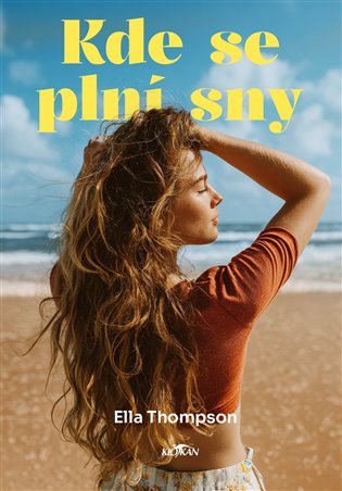 Kde se plní sny - Ella Thompson