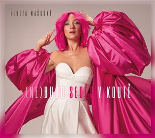 Nebudu sedět v koutě - Tereza Mašková