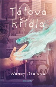 Tátova křídla - Nancy Králová