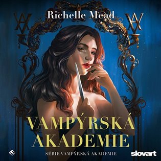 Vampýrská akademie 1 - Richelle Mead