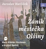 Zánik městečka Olšiny - Jaroslav Havlíček