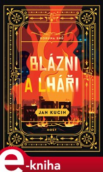 Blázni a lháři - Jan Kucin