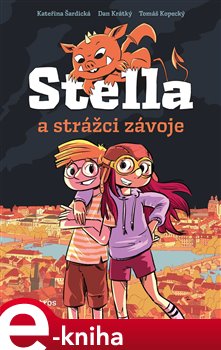 Stella a strážci závoje - Dan Krátký, Kateřina Šardická