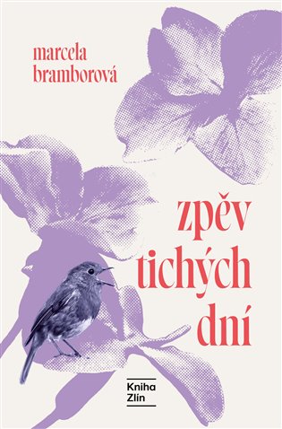 Zpěv tichých dní - Marcela Bramborová