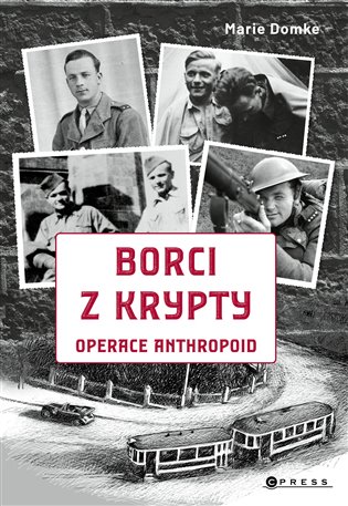 Borci z krypty: Operace Anthropoid - Marie Domke