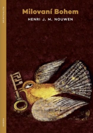 Milovaní Bohem - Henri J.M. Nouwen