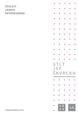 Století Josefa Škvoreckého - Michal Přibáň,  kol.