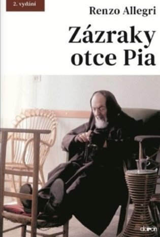 Zázraky otce Pia - Renzo Allegri