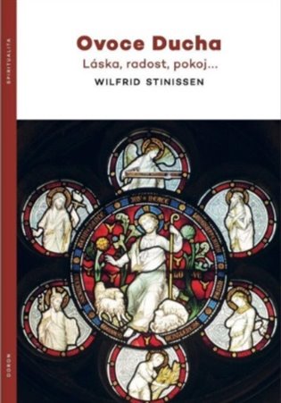 Ovoce Ducha - Láska, radost, pokoj… - Wilfried Stinissen