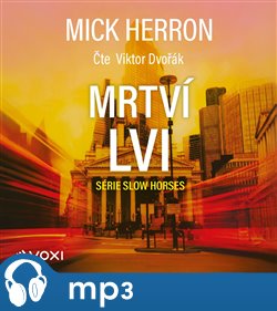 Slow Horses: Mrtví lvi - Mick Herron