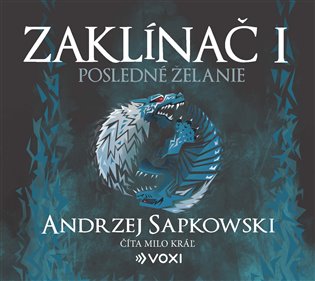 Zaklínač I Posledné želanie - Andrzej Sapkowski