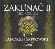 Zaklínač II: Meč osudu - Andrzej Sapkowski