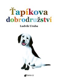 Ťapíkova dobrodružství - Ludvík Uruba