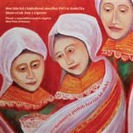 Sedmero podob horňácké dívky -  HCM Petra Galečky