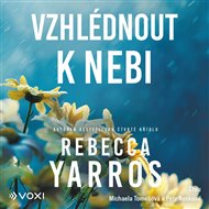 Vzhlédnout k nebi - Rebecca Yarros