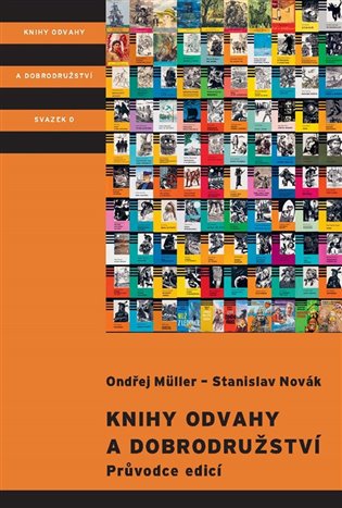Knihy odvahy a dobrodružství (70 let edice dobrodružných příběhů)