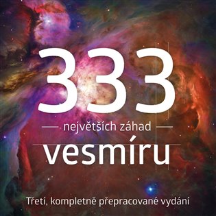 333 největších záhad vesmíru - František Martínek, Tomáš Přibyl, Michal Švanda