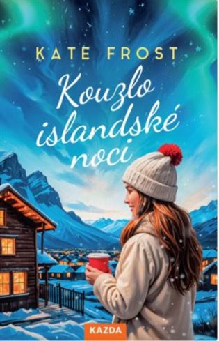 Kouzlo islandské noci - Kate Frost