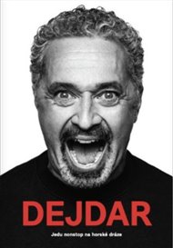 Martin Dejdar - Jedu nonstop na horské dráze - Martin Dejdar