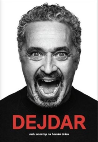 Martin Dejdar - Jedu nonstop na horské dráze - Martin Dejdar