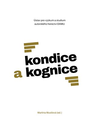 Kondice a kognice - Martina Musilová (ed.)