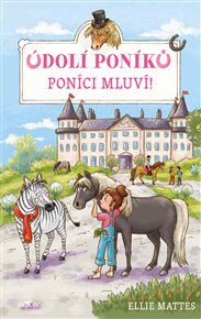 Údolí poníků: Poníci mluví! - Mattes Ellie