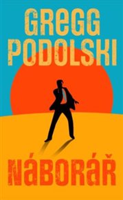 Náborář - Gregg Podolski