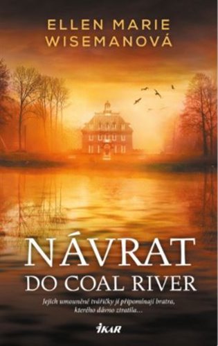Návrat do Coal River - Ellen Marie Wisemanová