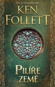 Pilíře země - Ken Follett