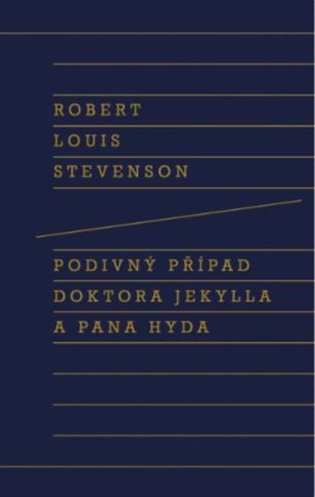 Podivný případ doktora Jekylla a pana Hyda - Robert Louis Stevenson