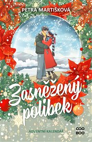 Zasněžený polibek: Adventní kalendář v knize - Petra Martišková