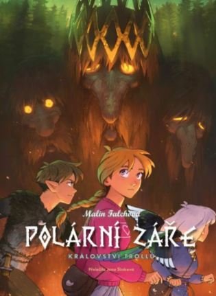 Polární záře: Trollí říše - Malin Falchová