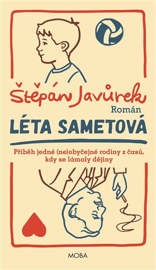 Léta sametová - Štěpán Javůrek