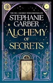 Alchemy of Secrets - Stephanie Garberová