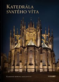 Katedrála svatého Víta: Kamenná koruna království - Petr Uličný, Jan William Drnek