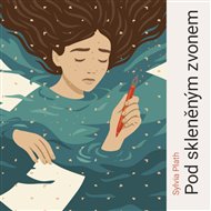 Pod skleněným zvonem - Sylvia Plathová