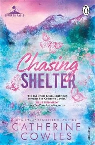 Chasing Shelter - Catherine Cowles