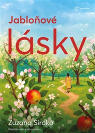 Jabloňové lásky - Zuzana Široká