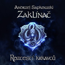 Zaklínač IX.: Rozcestí krkavců - Andrzej Sapkowski