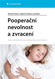 Pooperační nevolnost a zvracení - Michal Frelich, Vojtěch Vodička,  kolektiv