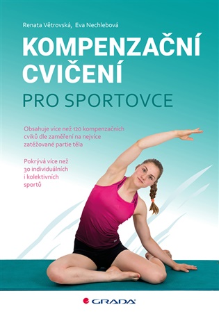 Kompenzační cvičení pro sportovce - Eva Nechlebová, Renata Větrovská