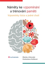 Náměty ke vzpomínání a trénování paměti: Vzpomínky tisíce a jedné chuti - Kvetoslava Hošková, Blanka Jirkovská