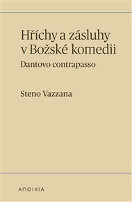Hříchy a zásluhy v Božské komedii: Dantovo contrapasso - Steno Vazzana