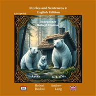 Stories and Sentences 1: English Edition: Poviedky a vety 1: Anglické vydanie - Robert Hodoši, Andrew Lang