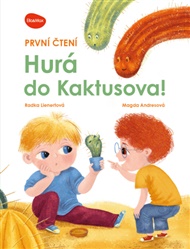 První čtení - Hurá do Kaktusova! - Radka Lienertová