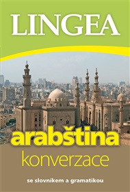 Arabština - konverzace: se slovníkem a gramatikou -  kolektiv autorů