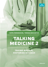 Talking Medicine 2: Case Studies in Czech - Tereza Bakusová, Iveta Čermáková