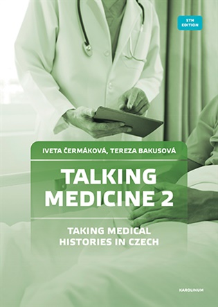 Talking Medicine 2: Case Studies in Czech - Tereza Bakusová, Iveta Čermáková