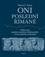Oni poslední Římané